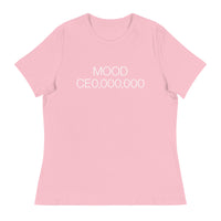 Mood: CE0,000,000 Women's Relaxed T-Shirt
