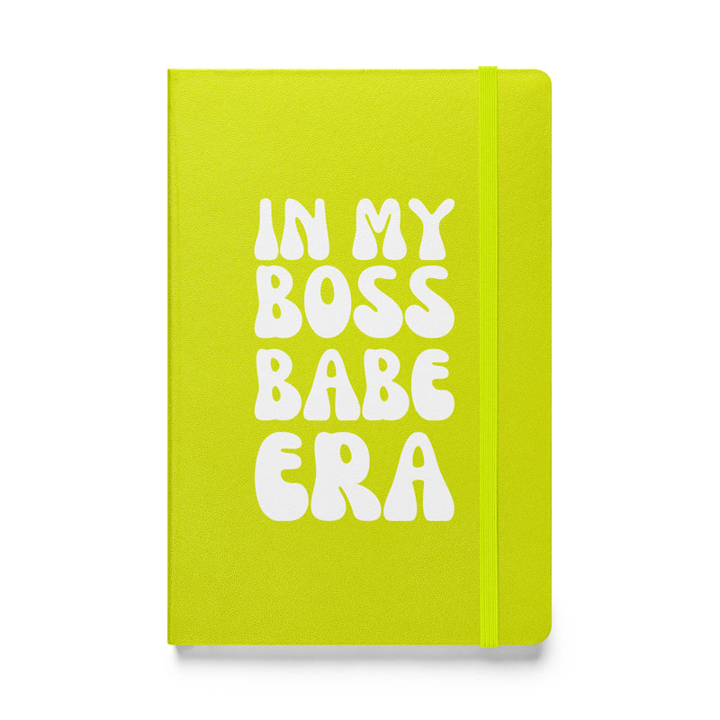 In My Boss Babe Era Hardcover Bound Notebook