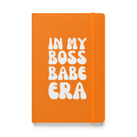 In My Boss Babe Era Hardcover Bound Notebook