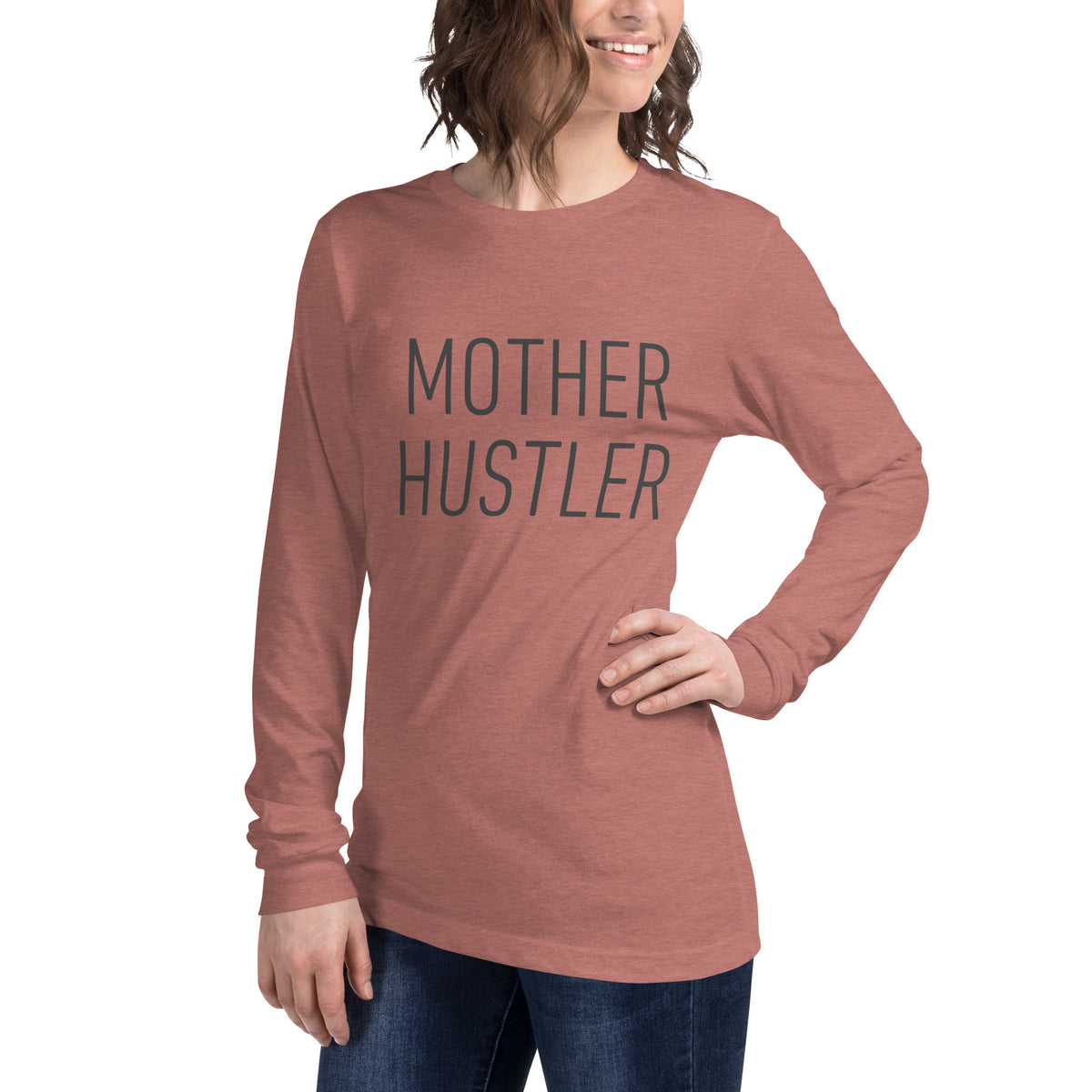 Mother Hustler Unisex Long Sleeve Tee