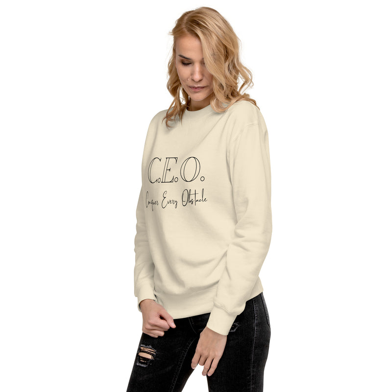 CEO - Conquer Every Obstacle Unisex  Premium Sweatshirt