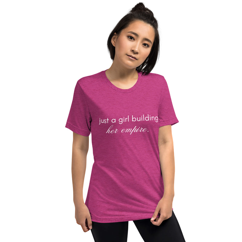 Just a Girl Building Her Empire Short Sleeve T-Shirt