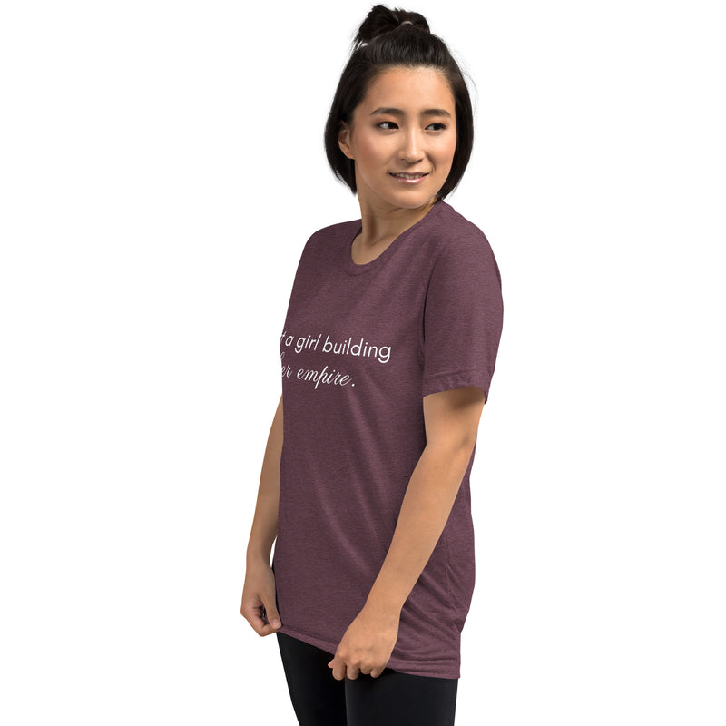 Just a Girl Building Her Empire Short Sleeve T-Shirt