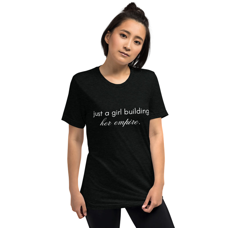 Just a Girl Building Her Empire Short Sleeve T-Shirt