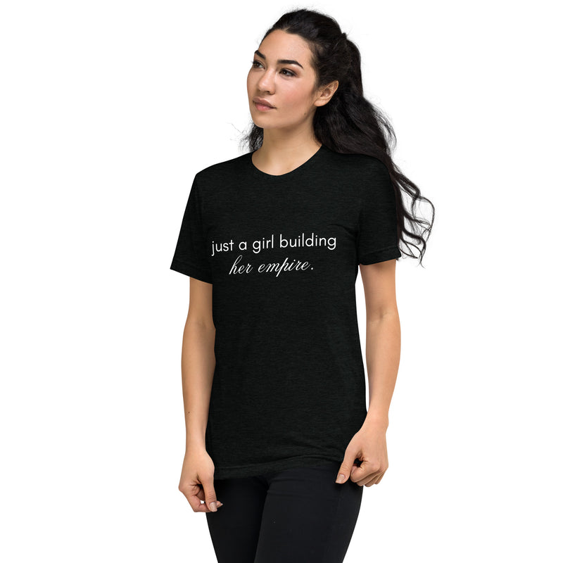 Just a Girl Building Her Empire Short Sleeve T-Shirt