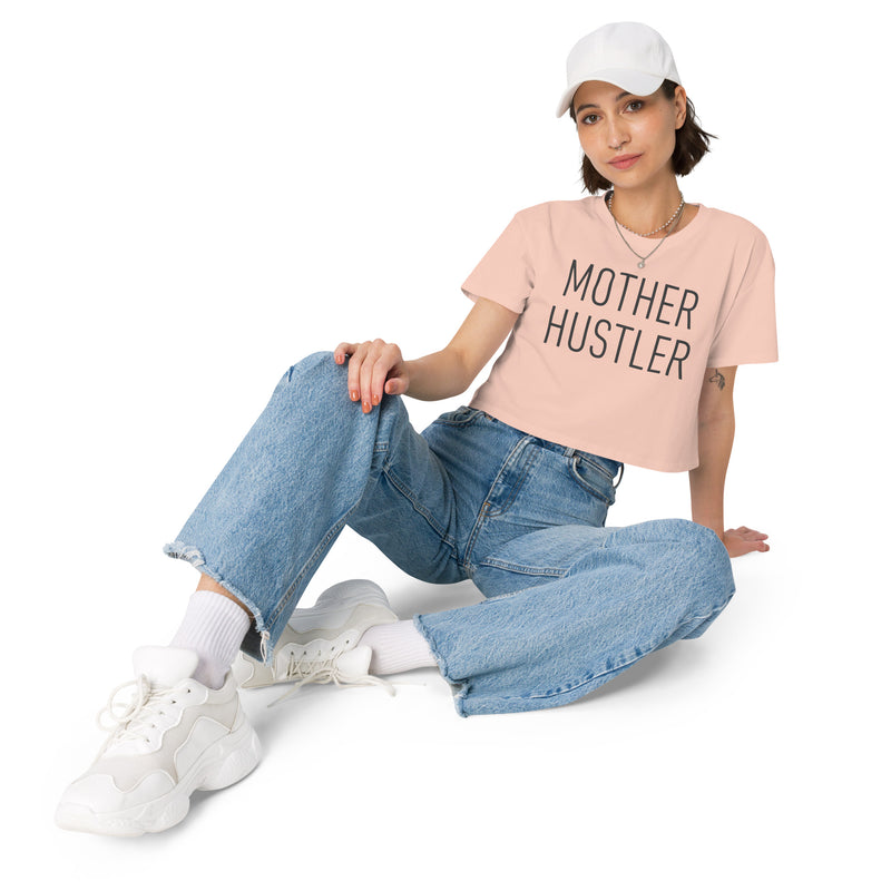 Mother Hustler Women’s Crop Top