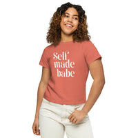 Self Made Babe Women’s High-Waisted T-Shirt