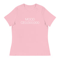 Mood: CE0,000,000 Women's Relaxed T-Shirt