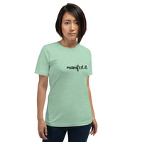 Manifest It Short-Sleeve Unisex T-Shirt