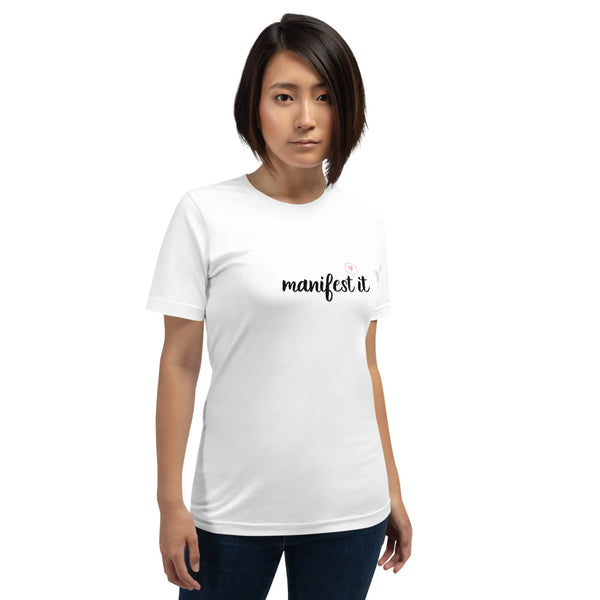 Short-Sleeve Unisex T-Shirt, Manifest It