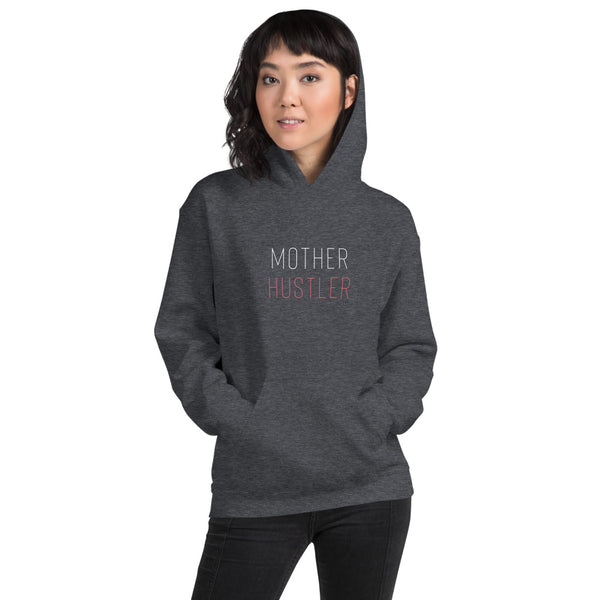 "Mother Hustler", Unisex Hoodie