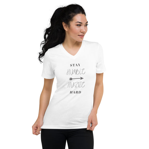 "Stay Humble, Hustle Hard" Unisex Short Sleeve V-Neck T-Shirt
